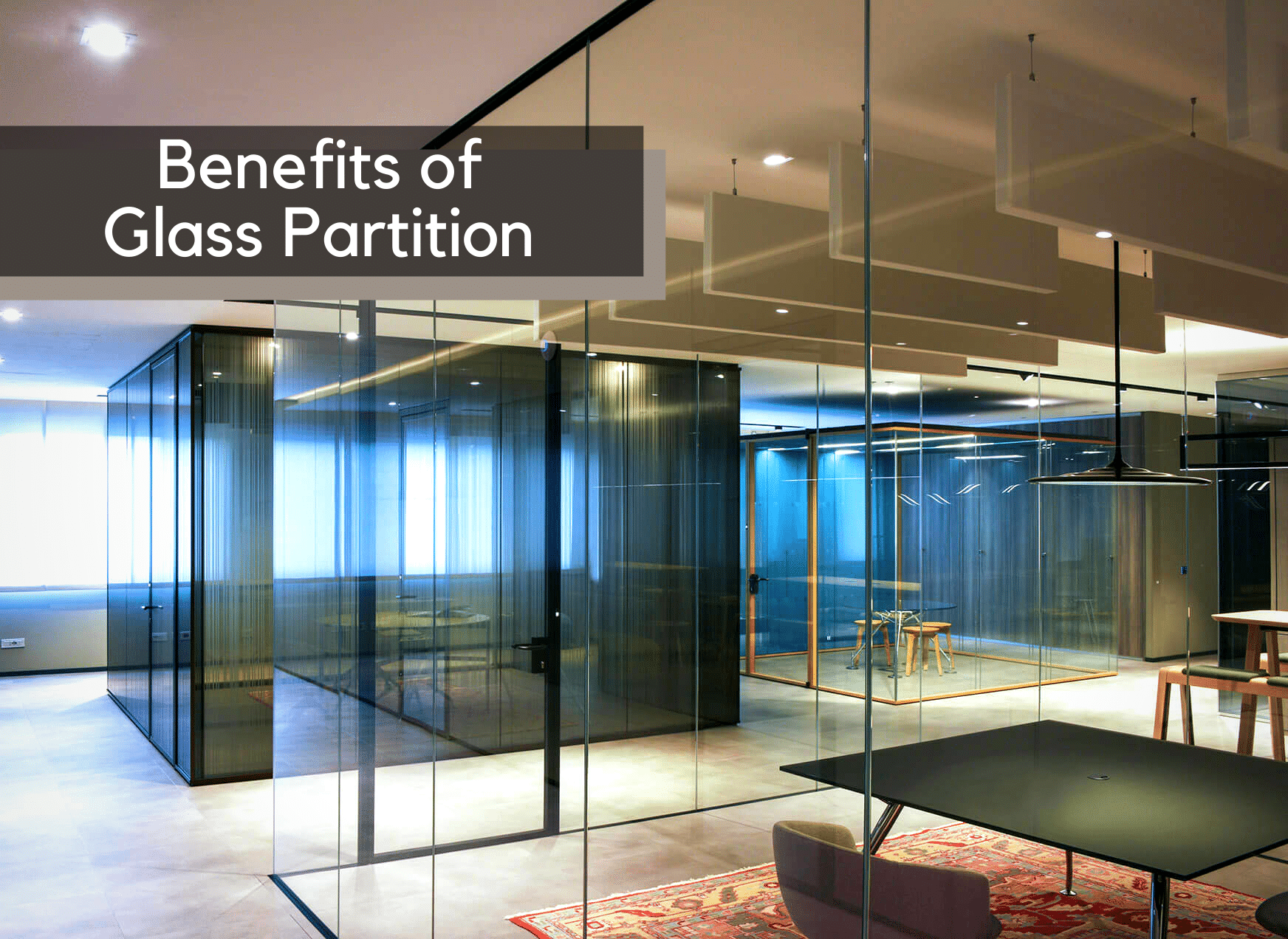 benefits of glass partition