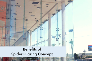 Benefits of Spider Glazing Concept