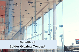 Benefits of Spider Glazing Concept